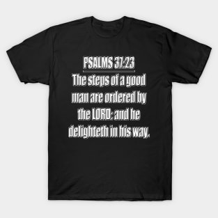 Psalms 37:23 T-Shirt